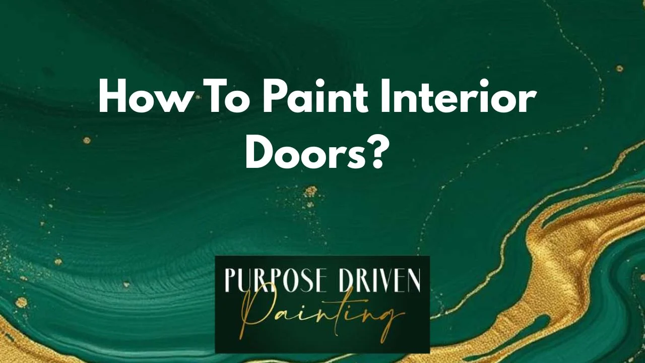 How To Paint Interior Doors