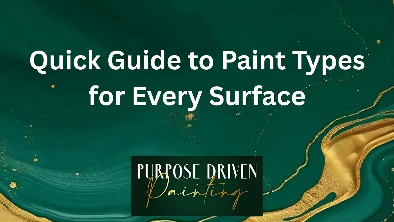Quick Guide to Paint Types for Every Surface